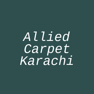 Allied Carpet P.E.C.H.S Karachi
