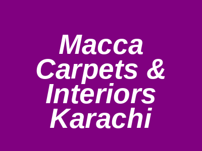 Macca Carpets & Interiors Sir Shah Muhammad Suleman Road Karachi
