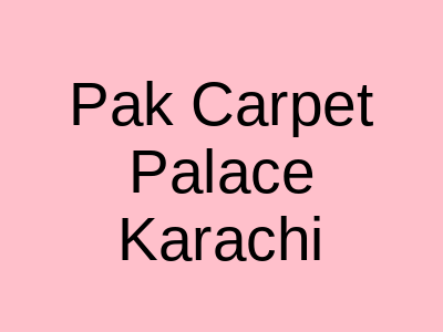 Pak Carpet Palace DHA Karachi