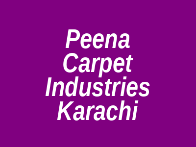 Peena Carpet Industries Gukshan-e-Shamal Karachi