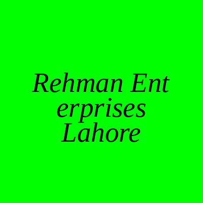Rehman Enterprises Habibullah Road Lahore