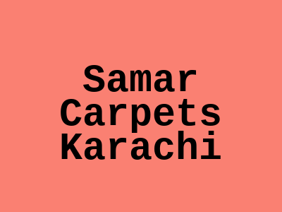Samar Carpets P.E.C.H.S Karachi