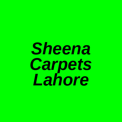 Sheena Carpets Anam Road Lahore