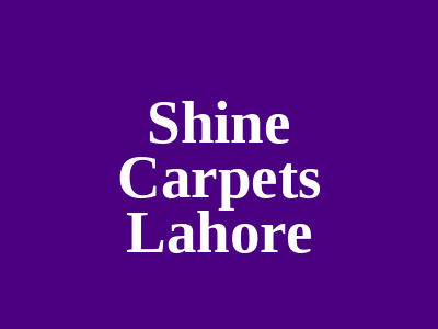 Shine Carpets PIA Society Lahore