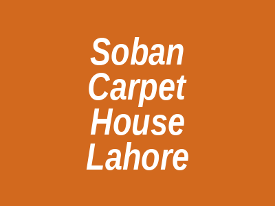 Soban Carpet House Multan Road Lahore