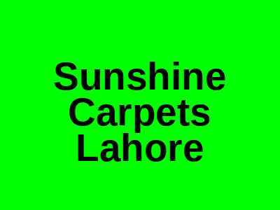 Sunshine Carpets Gulberg III Lahore