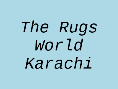 The Rugs World Gulshan-e-Iqbal Karachi