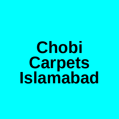 Chobi Carpets Markaz F-6 Islamabad