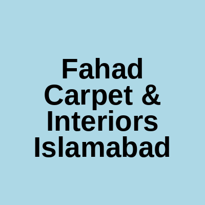 Fahad Carpet & Interiors Mirza Plaza Rawalpindi