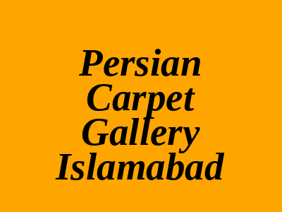 Persian Carpet Gallery School Road Islamabad