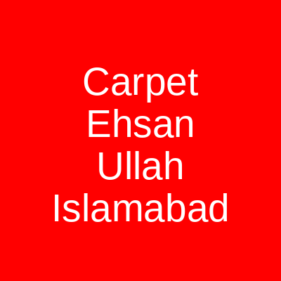 Carpet Ehsan-Ullah Service Road Islamabad
