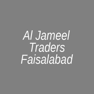 Al Jameel Traders Chak 64-JB Faisalabad