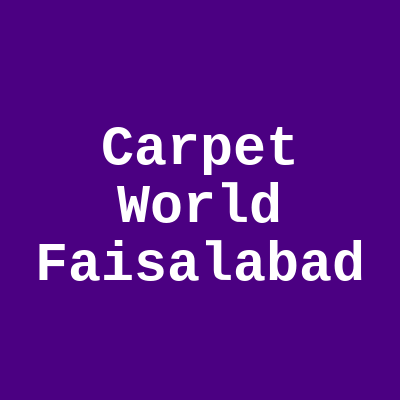 Carpet World People's Colony #1 Faisalabad