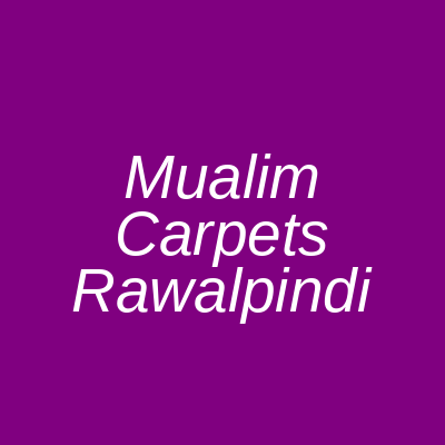 Mualim Carpets Saidpur Road Rawalpindi