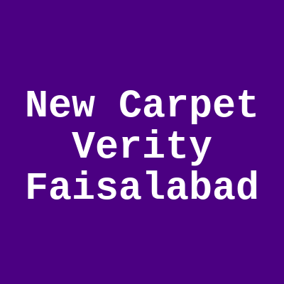 New Carpet Verity Chamra Mandi Faisalabad