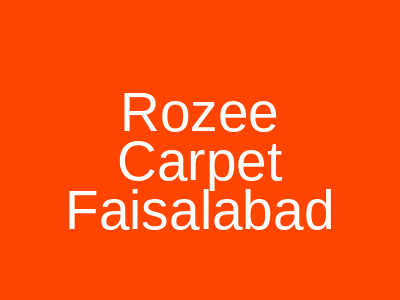 Rozee Carpet Factory Area Faisalabad