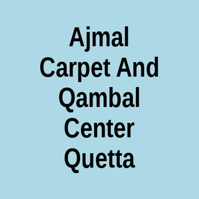 Ajmal Carpet and Qambal Center Quetta Abdul Sattar Road Quetta