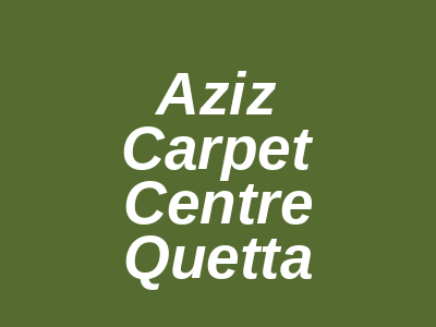 Aziz Carpet Centre Zarghun Road Quetta