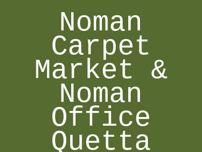 Noman Carpet Market Zarghun Road Quetta