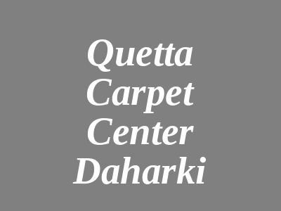 Quetta Carpet Center Daharki Quetta