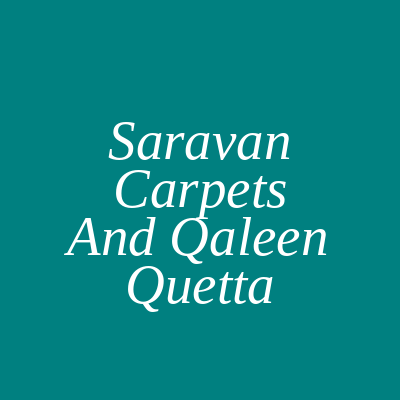 Saravan Carpets and Qaleen Baleli Road Quetta